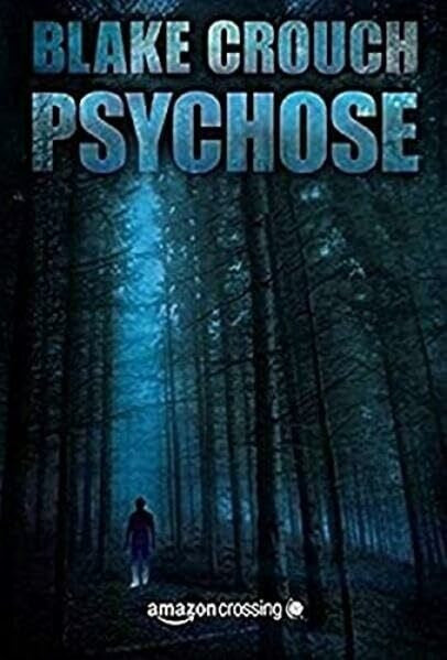Fricke, Kerstin Psychose (Ein Wayward-Pines-Thriller, Band 1)