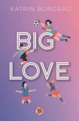 Bongard, Katrin Big Love