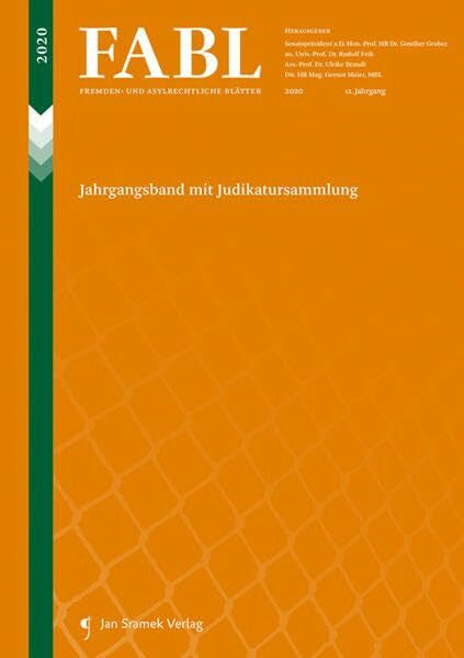 Brandl, Ulrike Fremden- und Asylrechtliche BlÃ¤tter (FABL): Jahrgangsband mit Judikatursammlung 2020