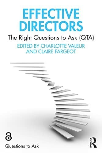 Fargeot, Claire Effective Directors: The Right Questions to Ask (QTA)