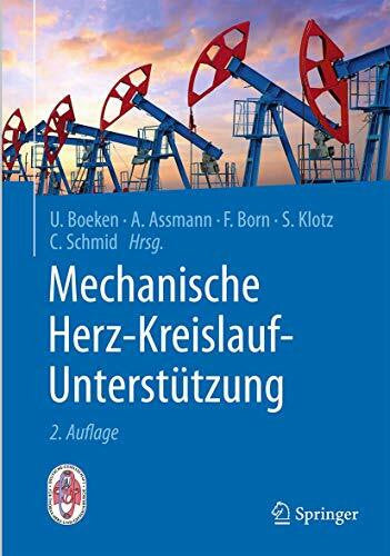 Assmann, Alexander Mechanische Herz-Kreislauf-UnterstÃ¼tzung: Indikationen, Systeme, Implantationstechniken