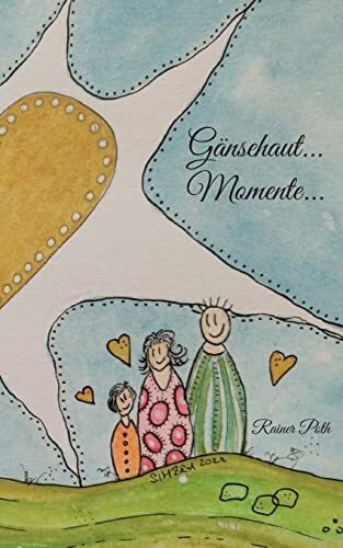 Poth, Rainer Gänsehaut...Momente...