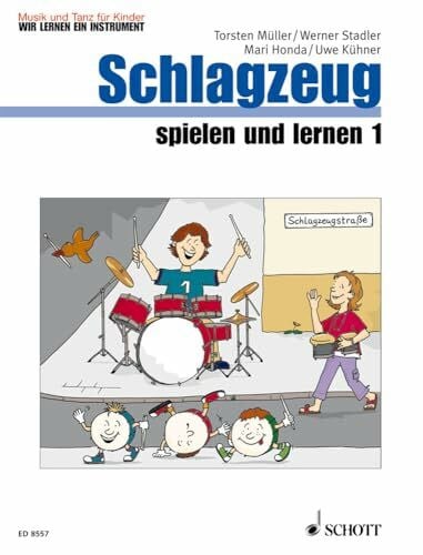 Billaudelle, Diana Schlagzeug spielen und lernen: Band 1. Schlagzeug. (Musik und Tanz für Kinder - Wir lernen ein Instrument, Band 1)
