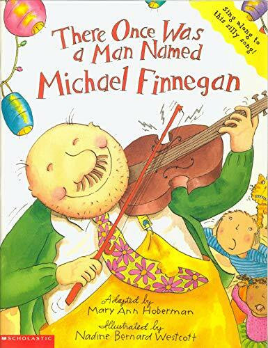 mary-ann-hoberman There once was a man named Michael Finnegan