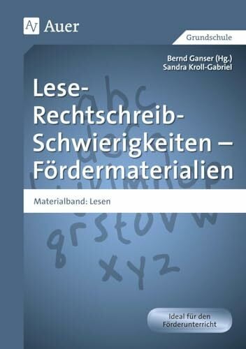 Kroll-Gabriel, Sandra Lese-Rechtschreib-Schwierigkeiten - Fördermaterialien: Materialband: Lesen (1. bis 4. Klasse) (Auer LRS-Programm)