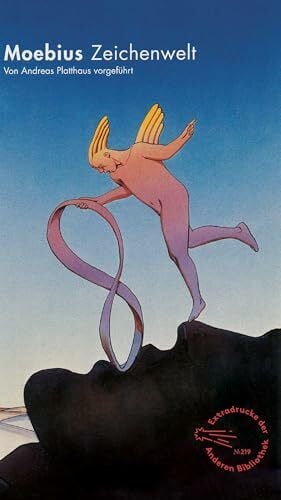 Moebius, Jean Giraud Zeichenwelt: Von Andreas Platthaus vorgeführt (Die Andere Bibliothek, Band 219)