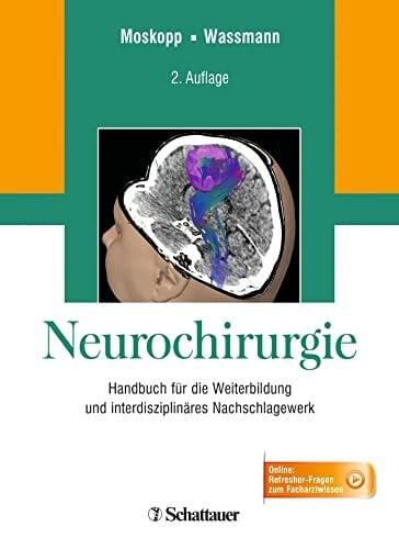 Wassmann, Hansdetlef Neurochirurgie: Handbuch für die Weiterbildung und interdisziplinäres Nachschlagewerk