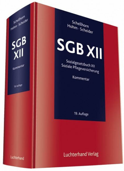 Holm, Karl-Heinz SGB XII: Kommentar zum Sozialgesetzbuch XII