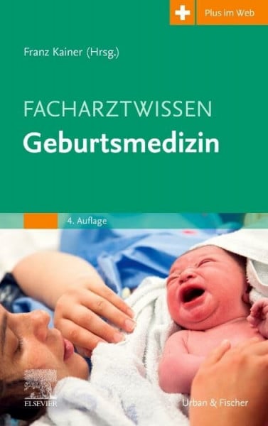 Kainer, Franz Facharztwissen Geburtsmedizin
