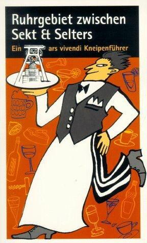 Broszat, Pamela Ruhrgebiet zwischen Sekt und Selters: Der Kneipenführer