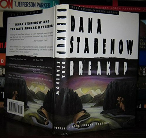 Stabenow, Dana Breakup (Kate Shugak Mystery/Dana Stabenow)