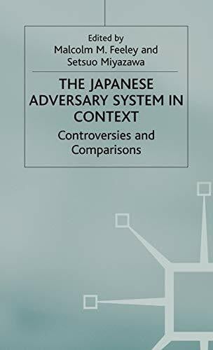 Miyazawa, S. The Japanese Adversary System in Context: Controversies and Comparisons (Advances in Political Science)