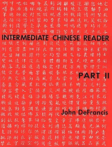 DeFrancis, John Intermediate Chinese Reader Part 2: Part II (Yale Language S)