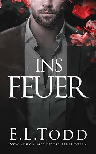 Todd, E. L. Ins Feuer