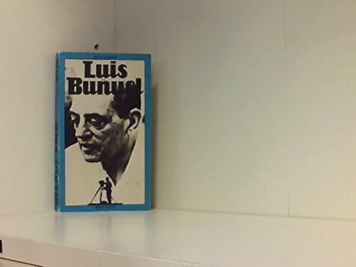 BUNUEL, Luis Mit BeitrÃ¤gen von L.Bunuel, Klaus Eder, Peter W.Jansen u.a.