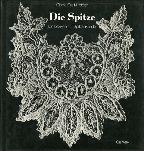 Gisela Graff-Höfgen Die Spitze Ein Lexikon zur Spitzenkunde