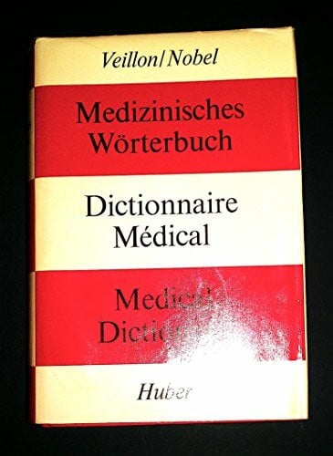 Nobel, Albert Medizinisches Wörterbuch /Dictionnaire Medical /Medical Dictionary: Hauptband