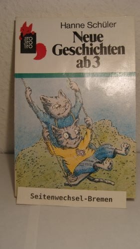 Schüler, Hanne Neue Geschichten ab 3 (rororo rotfuchs)