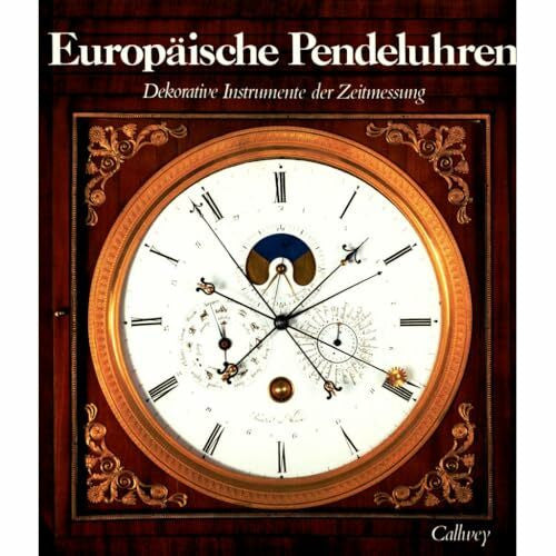 Maurice, Klaus Europäische Pendeluhren. Dekorative Instrumente der Zeitmessung