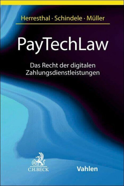 Cohnen, Sebastian PayTechLaw: Das Recht der digitalen Zahlungsdienstleistungen