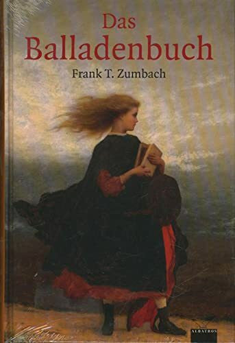 Zumbach, Frank T. Das Balladenbuch
