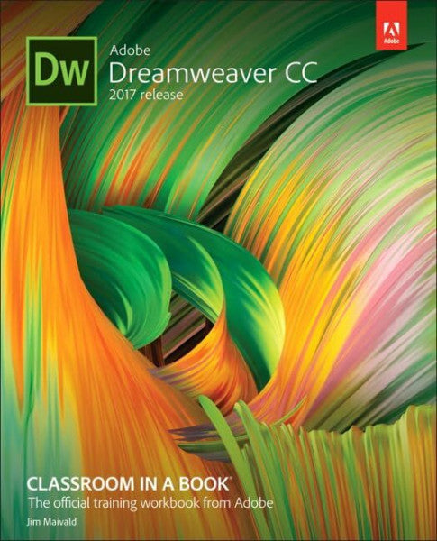 Maivald, Jim Adobe Dreamweaver CC Classroom in a Book, 2017 Release