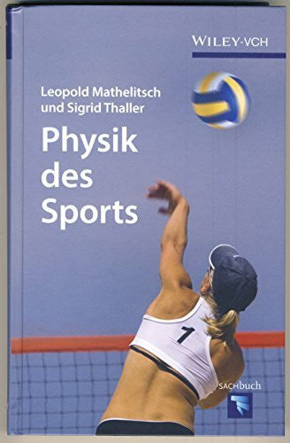 Thaller, Sigrid Physik des Sports: Mit Newton zum Tee