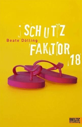 Dölling, Beate Schutzfaktor 18: Roman