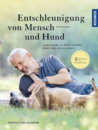 Baumann, Ina Entschleunigung von Mensch und Hund: Gemeinsam zu mehr innerer Ruhe und Gelassenheit