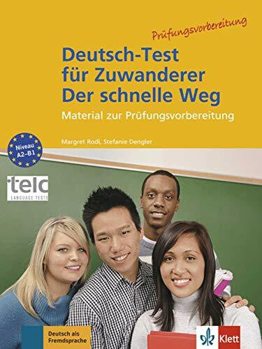 Rodi, Margret Deutsch-Test für Zuwanderer - Der schnelle Weg: Material zur Prüfungsvorbereitung. Testheft mit Audio-CD