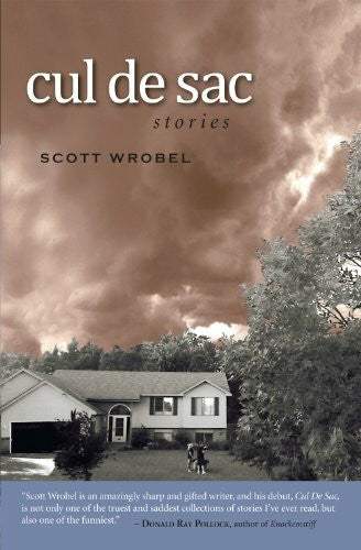 Wrobel, Scott Cul De Sac: Stories