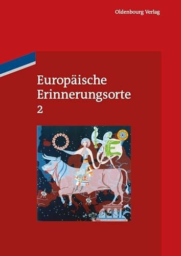 Boer EuropÃ¤ische Erinnerungsorte 2: Das Haus Europa