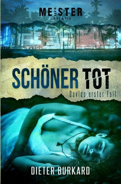 Burkard, Dieter Schöner tot: Davids erster Fall (Meister-Detektiv)