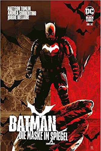 Roher, Josef Batman: Die Maske im Spiegel: Bd. 2 (von 3)