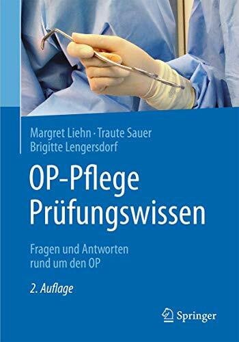 Lengersdorf, Brigitte OP-Pflege Prüfungswissen: Fragen und Antworten rund um den OP