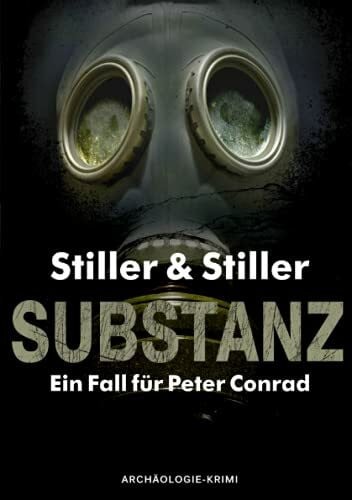 Stiller, Dana Substanz (Ein Fall für Peter Conrad, Band 4)