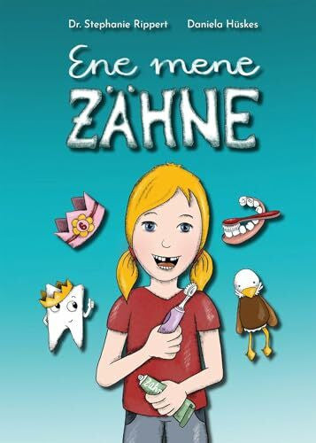 Hüskes, Daniela Ene mene Zähne
