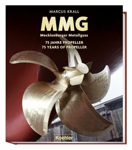 Krall, Marcus MMG Mecklenburger Metallguss: 75 Jahre Propeller - 75 Years of Propellers
