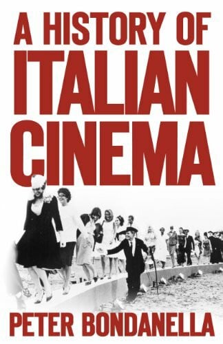 Bondanella, Peter A History of Italian Cinema