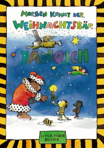 Janosch Morgen kommt der Weihnachtsbär (Little Tiger Books)