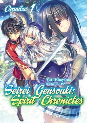 Riv Seirei Gensouki: Spirit Chronicles: Omnibus 1: Volume 1 (SEIREI GENSOUKI SPIRIT CHRONICLES OMNIBUS NOVEL SC, Band 1)