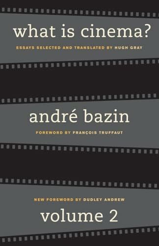 Bazin, AndrÃ© What Is Cinema? Volume II: Volume 2