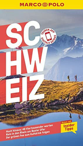 Engelhardt, Marc MARCO POLO Reiseführer Schweiz: Reisen mit Insider-Tipps. Inkl. kostenloser Touren-App