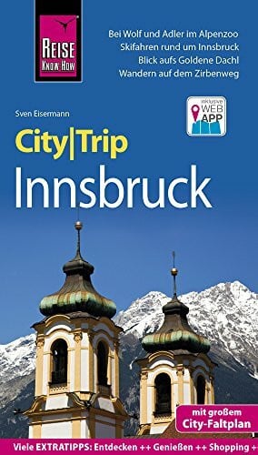 Eisermann, Sven Reise Know-How CityTrip Innsbruck: Reiseführer mit Stadtplan und kostenloser Web-App