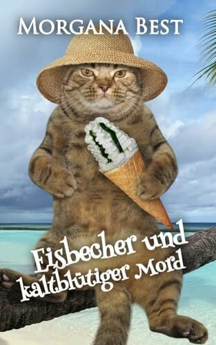 Schmidt, Hilde Eisbecher und kaltblütiger Mord (Sybil Potts ermittelt, Band 5)