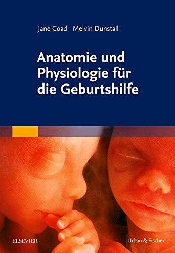 Dunstall, Melvin Anatomie und Physiologie für die Geburtshilfe