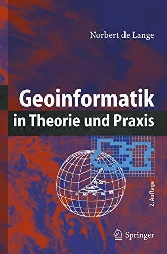 de Lange, Norbert Geoinformatik: in Theorie und Praxis