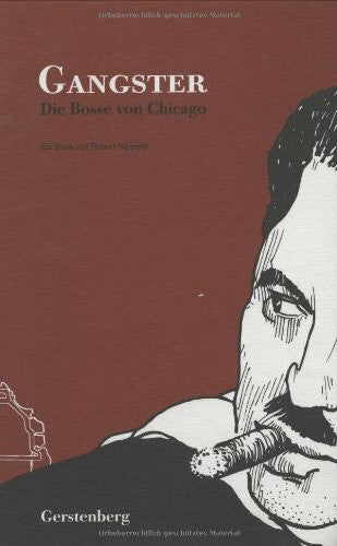 Nippoldt, Robert Gangster: Die Bosse von Chicago