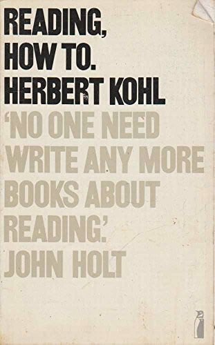Kohl, Herbert Reading, How to