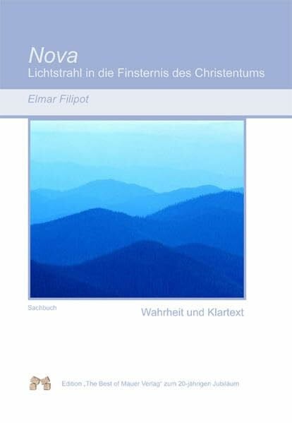 Filipot, Elmar Nova: Lichtstrahl in der Finsternis des Christentums